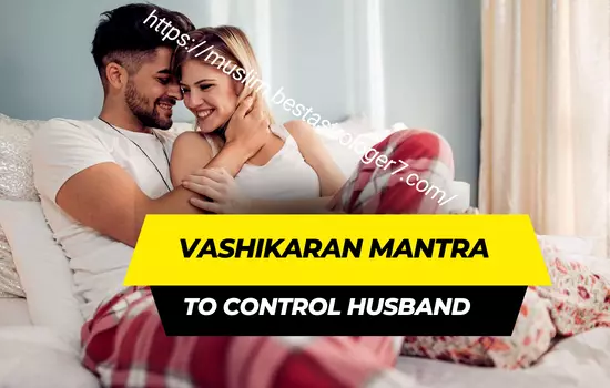 vashikaran mantra to control husband