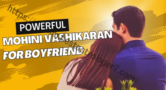 mohini vashikaran mantra for boyfriend in Hindi